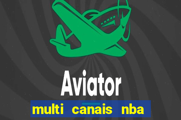 multi canais nba ao vivo